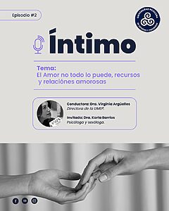 El Amor No Todo lo Puede": Reflexiones desde el Podcast Íntimo